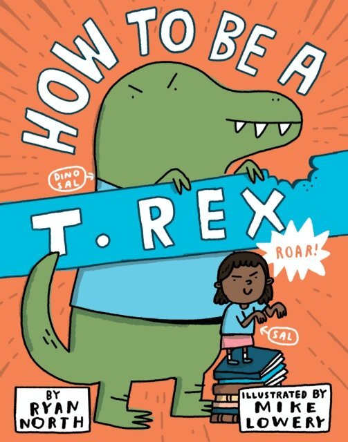 Ryan North - How to be a T. Rex, E-bok