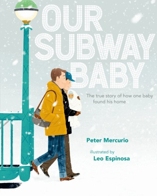 Peter Mercurio - Our Subway Baby, E-bok
