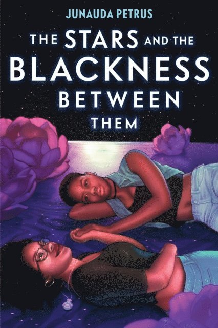 Junauda Petrus - Stars and the Blackness Between Them, E-bok
