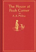 House At Pooh Corner: Classic Gift Edition