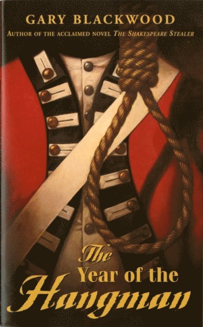 Gary Blackwood - Year of the Hangman, E-bok