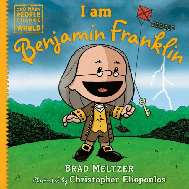 Brad Meltzer - I am Benjamin Franklin, E-bok