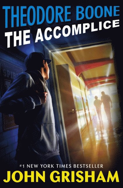 John Grisham - Theodore Boone: The Accomplice, E-bok