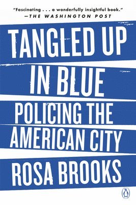 Rosa Brooks - Tangled Up in Blue, Häftad