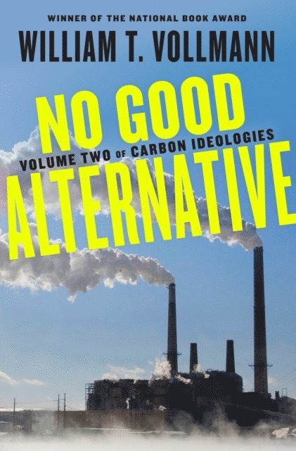 William T. Vollmann - No Good Alternative, E-bok