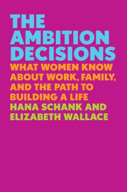Elizabeth Wallace, Hana Schank - Ambition Decisions, E-bok. Tillgänglighet: Lägg i varukorg