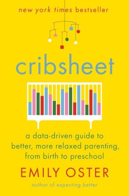 Emily Oster - Cribsheet, E-bok