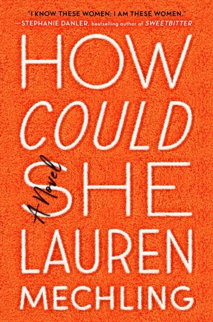 Lauren Mechling - How Could She, E-bok