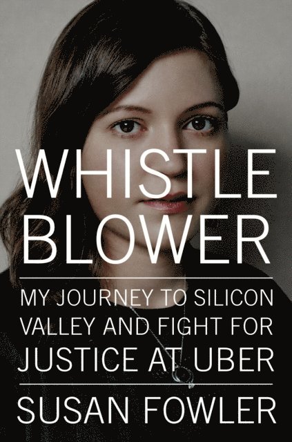 Susan Fowler - Whistleblower, E-bok