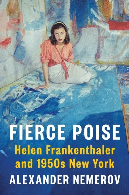 Alexander Nemerov - Fierce Poise, E-bok