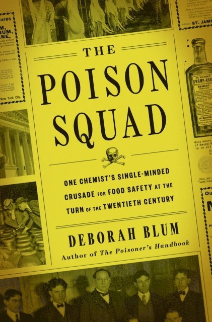 Deborah Blum - Poison Squad, E-bok