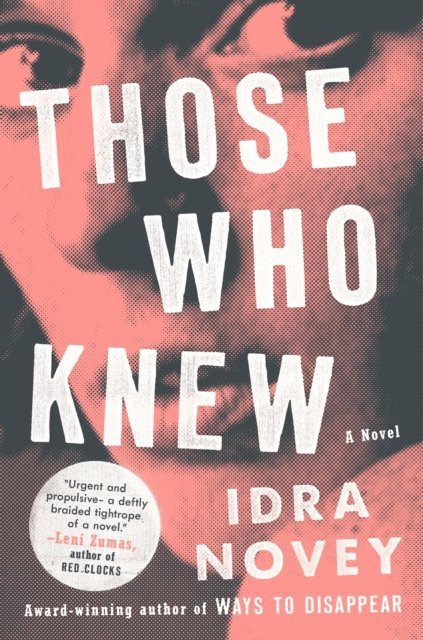 Idra Novey - Those Who Knew, E-bok