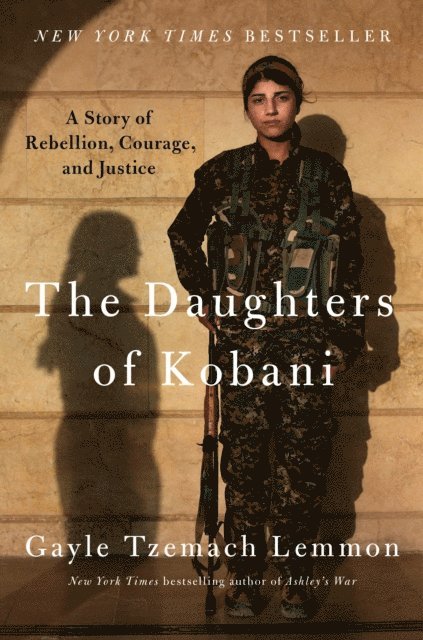 Gayle Tzemach Lemmon - Daughters of Kobani, E-bok