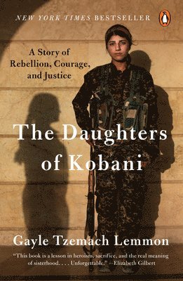 Gayle Tzemach Lemmon - The Daughters of Kobani, Häftad