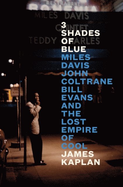 James Kaplan - 3 Shades of Blue, E-bok