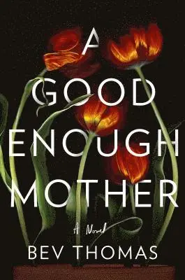 Bev Thomas - A Good Enough Mother, Inbunden. Tillgänglighet: Tillfälligt slut