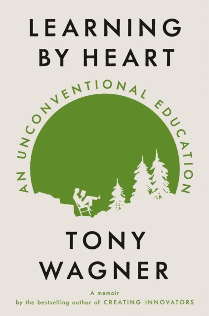 Tony Wagner - Learning by Heart, E-bok