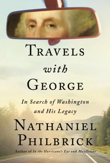 Nathaniel Philbrick - Travels with George, E-bok