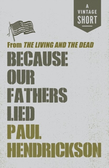 Paul Hendrickson - Because Our Fathers Lied, E-bok