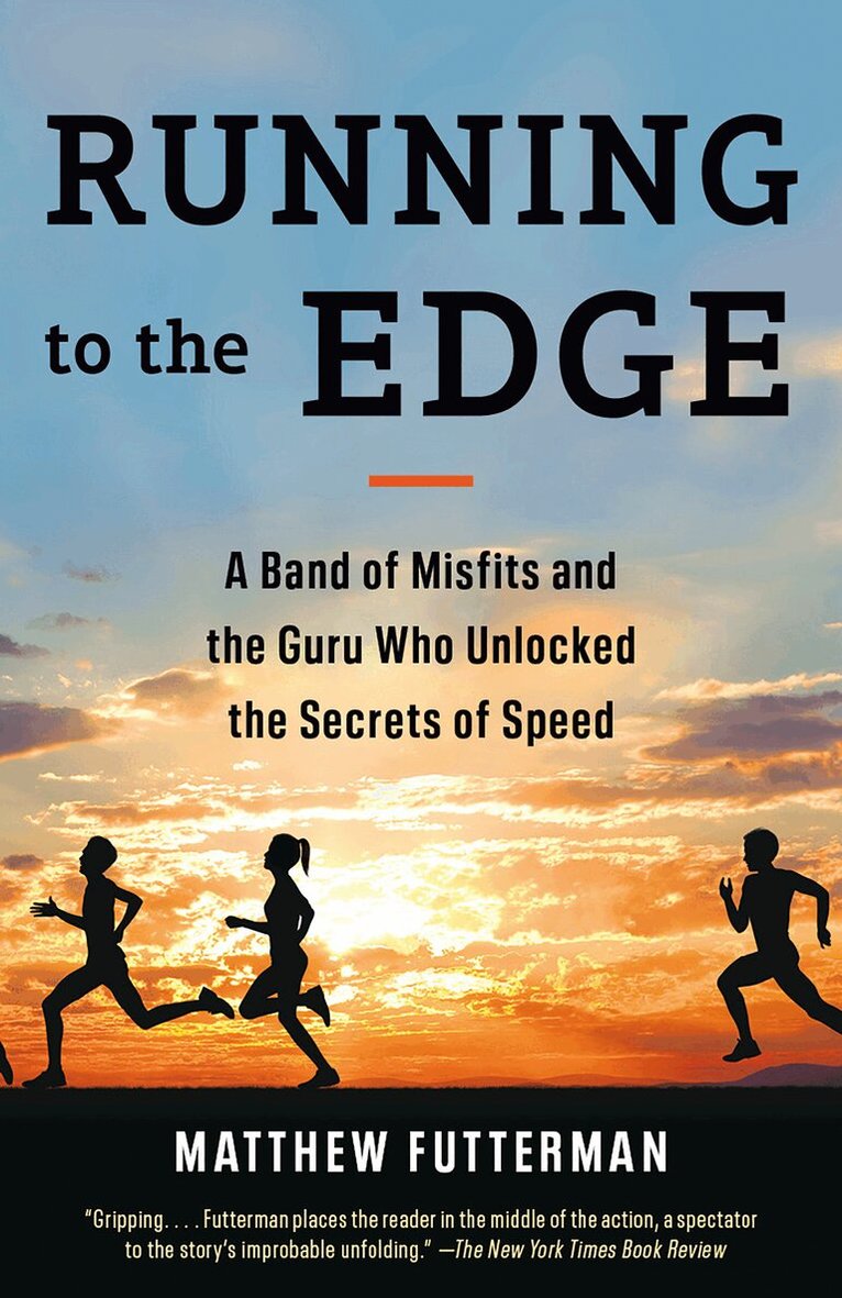 Matthew Futterman - Running to the Edge, Häftad. Tillgänglighet: Lägg i varukorg