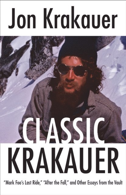 Jon Krakauer - Classic Krakauer, E-bok