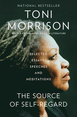Toni Morrison - The Source of Self-Regard, Häftad