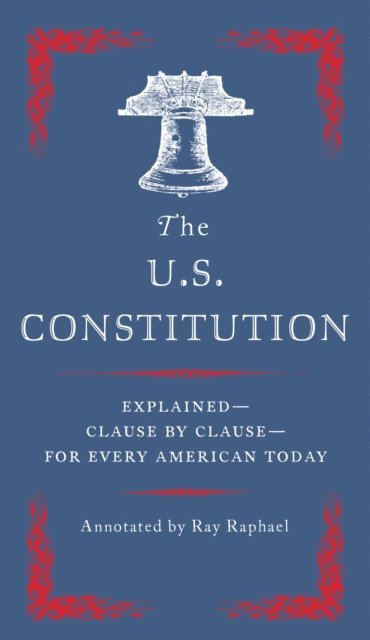 Ray Raphael - U.S. Constitution, E-bok
