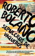 Sepulcros de Vaqueros / Graves of the Cowboys