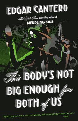 Edgar Cantero - This Body's Not Big Enough for Both of Us, Häftad
