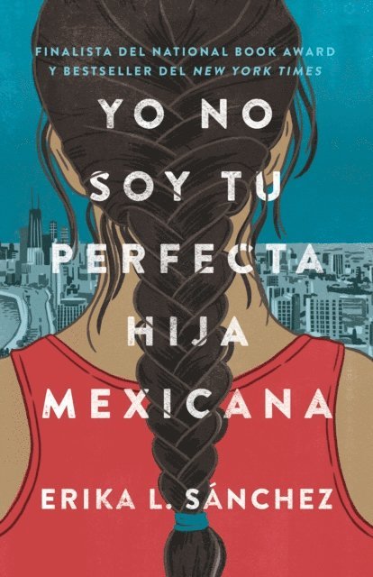 Erika L. Sanchez - Yo no soy tu perfecta hija mexicana, E-bok