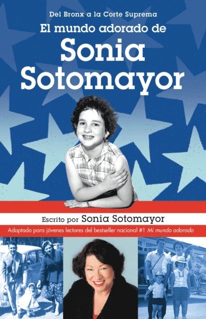 Sonia Sotomayor - El mundo adorado de Sonia Sotomayor, E-bok