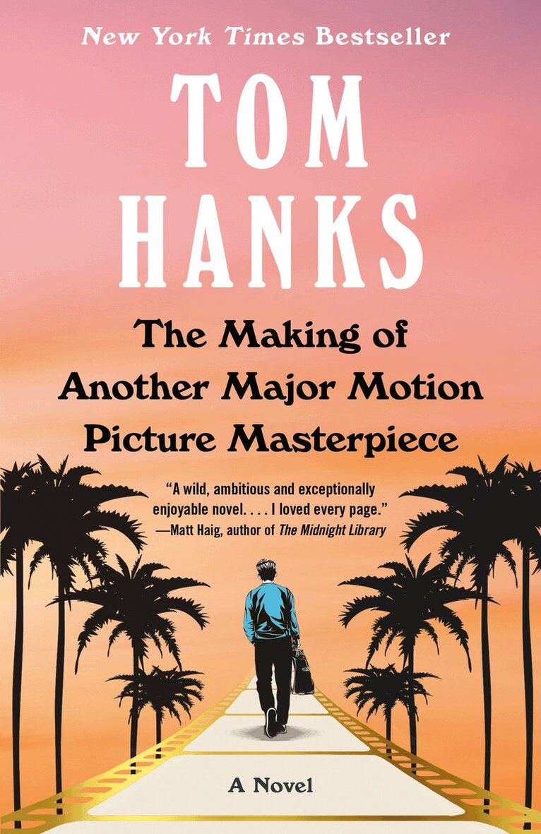 Tom Hanks - The Making of Another Major Motion Picture Masterpiece, Häftad