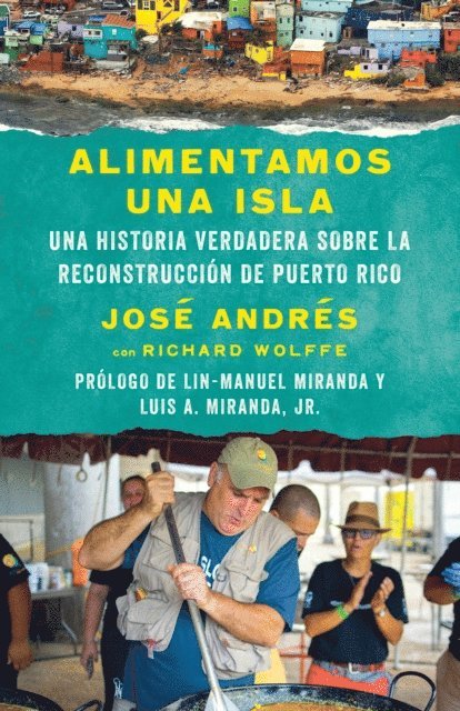 Richard Wolffe, Jose Andres - Alimentamos una isla, E-bok