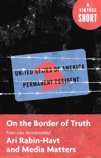 Ari Rabin-Havt - On the Border of Truth, E-bok