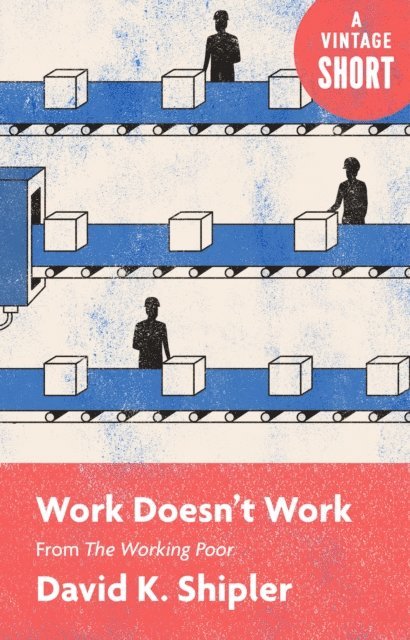 David K. Shipler - Work Doesn't Work, E-bok