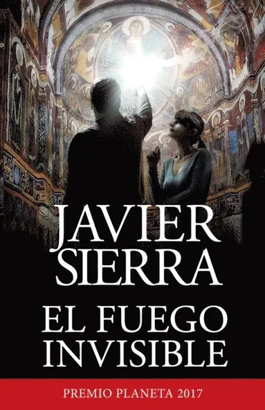 Javier Sierra - El fuego invisible, E-bok