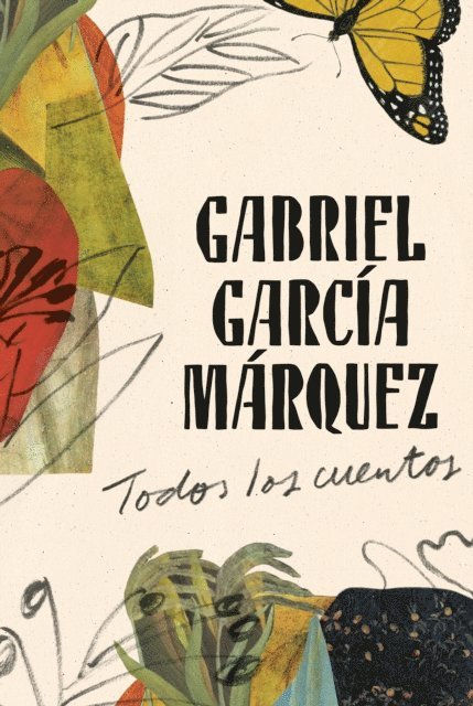Gabriel Garcia Marquez - Todos los cuentos, E-bok