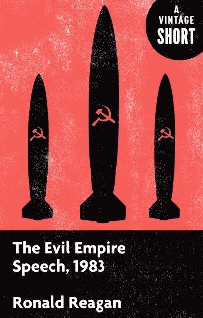 Ronald Reagan - Evil Empire Speech, 1983, E-bok