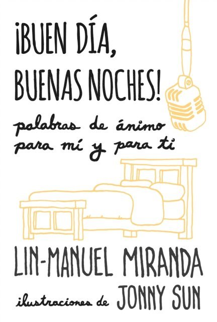 Lin-Manuel Miranda - ¡Buen día, buenas noches!, E-bok