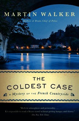 Martin Walker - The Coldest Case: A Bruno, Chief of Police Novel, Häftad