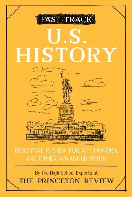 The Princeton Review - Fast Track: U.S. History, E-bok