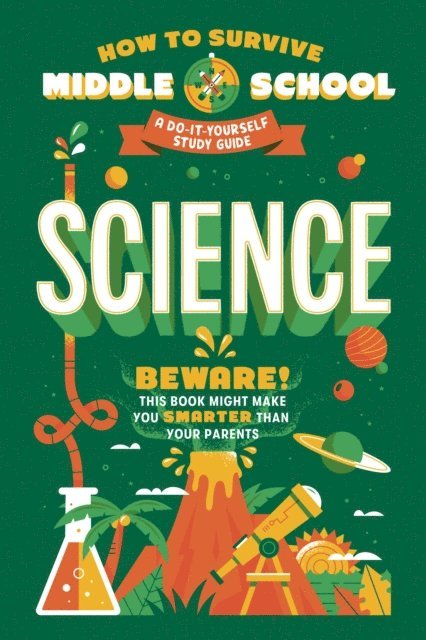 Maria Ter-Mikaelian, Rachel Ross, Dan Tucker - How to Survive Middle School: Science, E-bok
