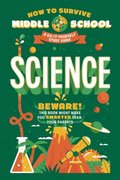 How to Survive Middle School: Science