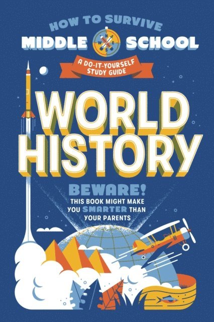 Elizabeth M. Fee, Dan Tucker - How to Survive Middle School: World History, E-bok