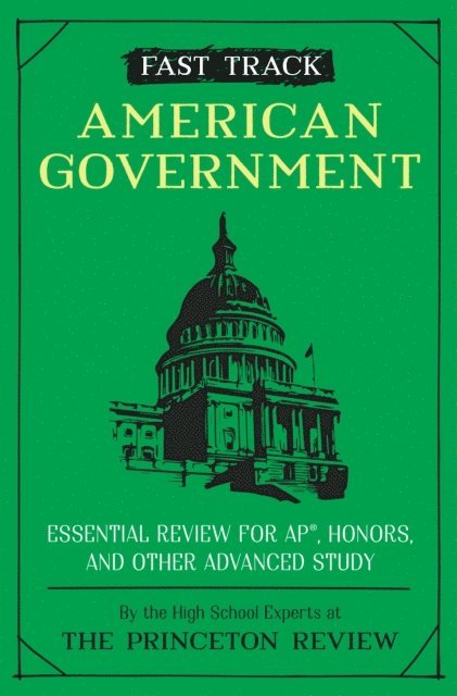 The Princeton Review - Fast Track: American Government, E-bok