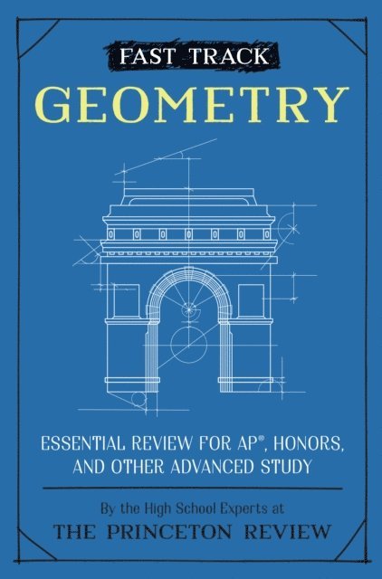 The Princeton Review - Fast Track: Geometry, E-bok