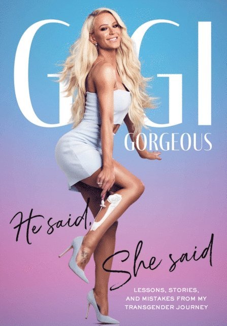 Gigi Gorgeous - He Said, She Said, E-bok. Tillgänglighet: Lägg i varukorg