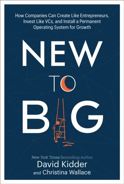 Christina Wallace, David Kidder - New to Big, E-bok