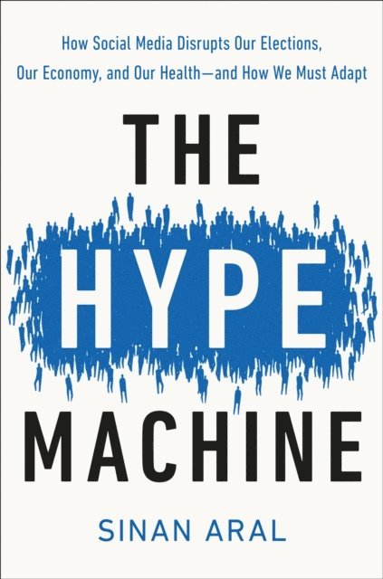 Sinan Aral - Hype Machine, E-bok