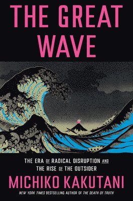 Michiko Kakutani - The Great Wave, Inbunden